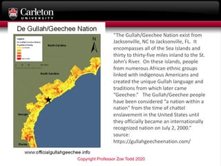 “The Gullah/Geechee Nation exist from
Jacksonville, NC to Jacksonville, FL. It
encompasses all of the Sea Islands and
thir...