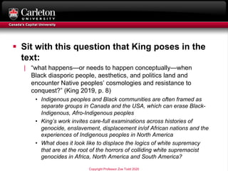 § Sit with this question that King poses in the
text:
| “what happens—or needs to happen conceptually—when
Black diasporic...