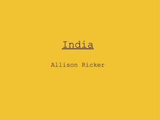 India   Allison Ricker 