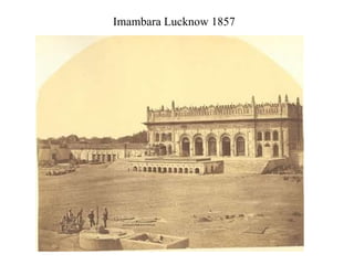 Imambara Lucknow 1857 