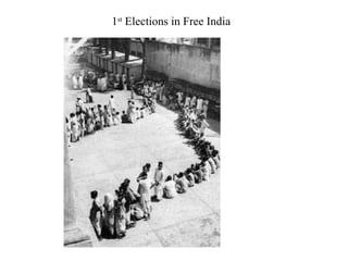 1 st  Elections in Free India 