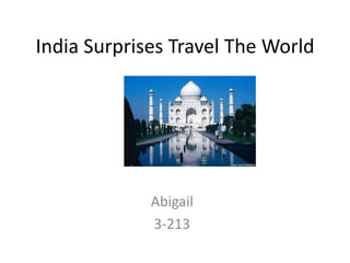 India Surprises Travel The World Abigail 3-213 