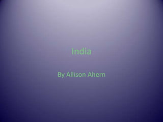 India By Allison Ahern 