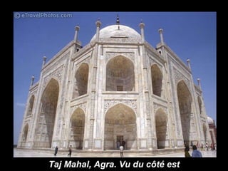 Taj Mahal, Agra. Vu du côté est 