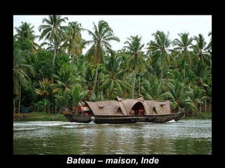 Bateau – maison, Inde 