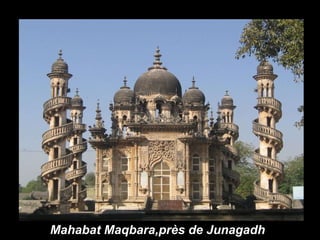 Mahabat Maqbara,près de Junagadh   