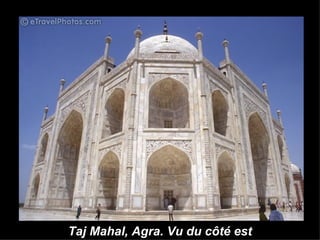 Taj Mahal, Agra. Vu du côté est 
