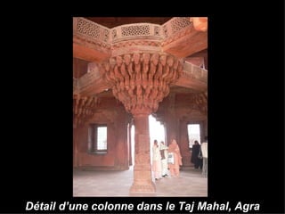 Détail d’une colonne dans le Taj Mahal, Agra 