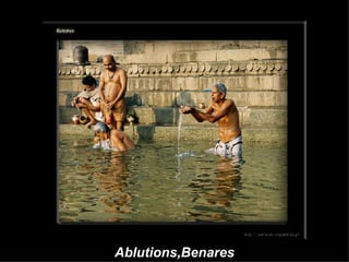 Ablutions,Benares 