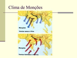 Clima de Monções
 
