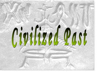 Civilized Past 