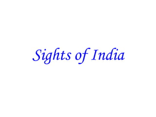 Sights of India 
