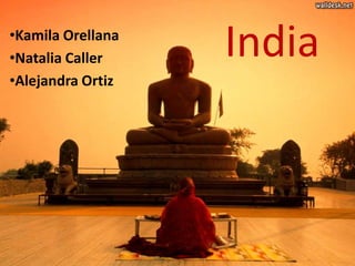 India•Kamila Orellana
•Natalia Caller
•Alejandra Ortiz
 