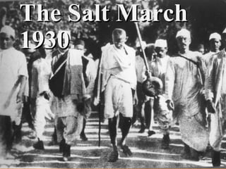 The Salt March
1930

 