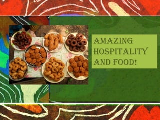 Amazing
Hospitality
and Food!

 