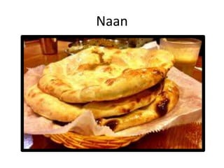Naan

 
