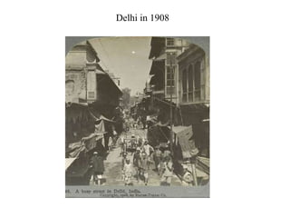 Delhi in 1908 