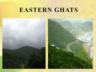 EASTERN GHATS
 