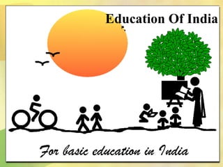 Education Of India
 