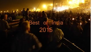 Best of India
2015
 