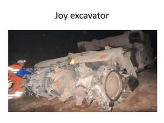 Joy excavator
 