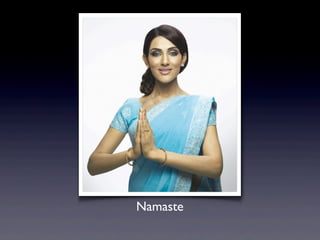 Namaste
 