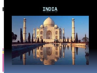 INDIA
 
