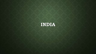 INDIA
 