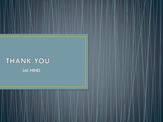 JAI HIND
 
