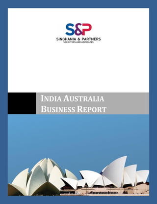 INDIA AUSTRALIA
BUSINESS REPORT
 