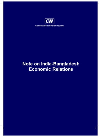 Note on India-Bangladesh
Economic Relations
 