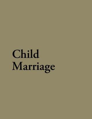 225
Child
Marriage
 