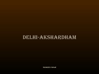 Delhi-Akshardham transición manual 