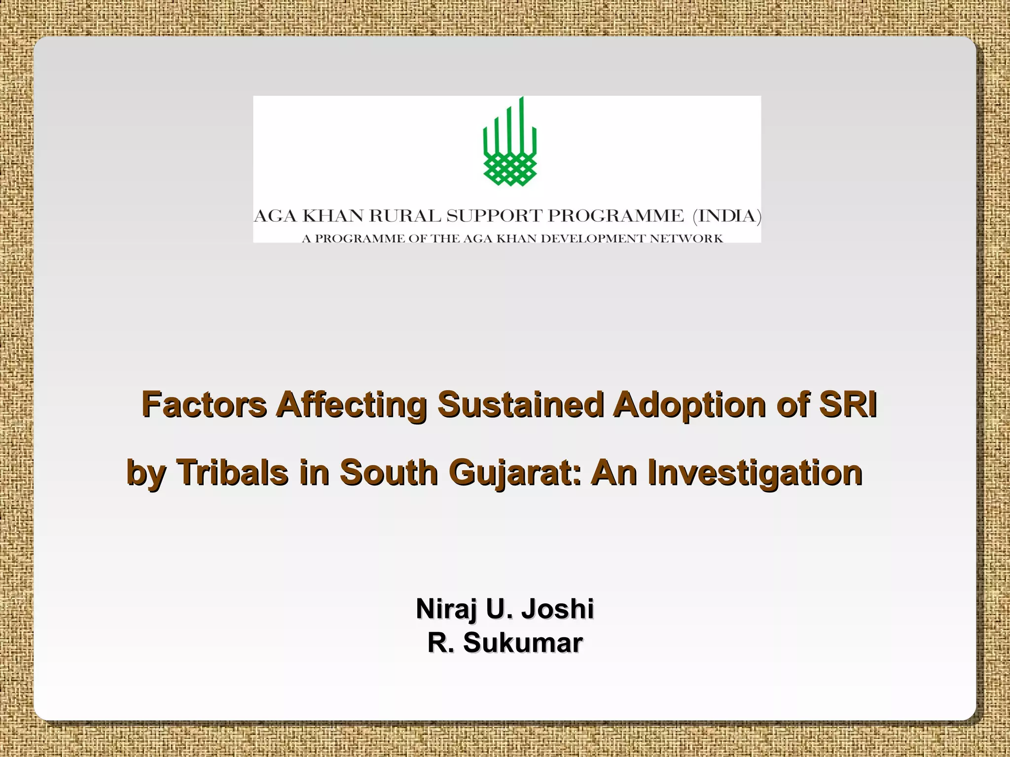 12108 Factors Affecting Sustained Adoption Of SRI By Tribals In South 12108-factors-affecting-sustained-adoption-of-sri-by-tribals-in-south