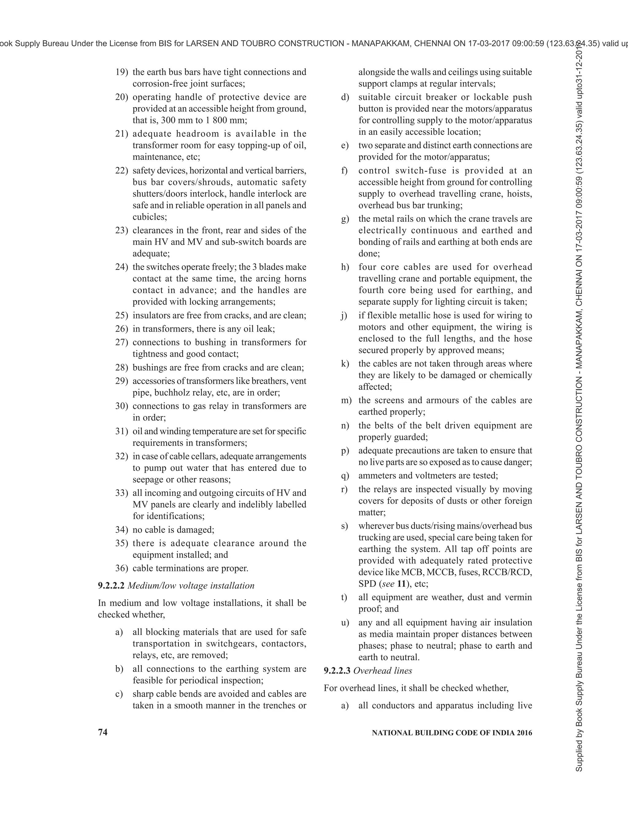 PART 8 BUILDING SERVICES — SECTION 2 ELECTRICAL AND ALLIED INSTALLATIONS 71
Key
1 600 × 600 × 3 mm copper plate
2 30 × 6 mm copper strip
3 Exothermic welding
4 Earth enhancement material [conforming to IEC 62561-7:2011 ‘Lightning protection system components (LPSC) —
Part 7: Requirements for earthing enhancing compounds’]
5 Inspection chamber
6 M12 × 40 stainless steel bolts and nuts
7 50 × 6 mm copper strip
8 CI lid/cover
All dimensions in millimetres.
NOTE — Inspection housing can also be of FRP materials with CI cover tested according to IEC 62561-5:2011 ‘Lightning protection
system components (LPSC) — Part 5: Requirements for earth electrode inspection housings and earth electrode seals’.
8B TYPICAL ARRANGEMENT OF COPPER PLATE EARTHING WITH EXOTHERMIC WELDING
(MAINTENANCE FREE ARRANGEMENT)
FIG. 8 TYPICAL ARRANGEMENT OF PLATE EARTHING
Supplied
by
Book
Supply
Bureau
Under
the
License
from
BIS
for
LARSEN
AND
TOUBRO
CONSTRUCTION
-
MANAPAKKAM,
CHENNAI
ON
17-03-2017
09:00:59
(123.63.24.35)
valid
upto31-12-2017
ook Supply Bureau Under the License from BIS for LARSEN AND TOUBRO CONSTRUCTION - MANAPAKKAM, CHENNAI ON 17-03-2017 09:00:59 (123.63.24.35) valid up
 