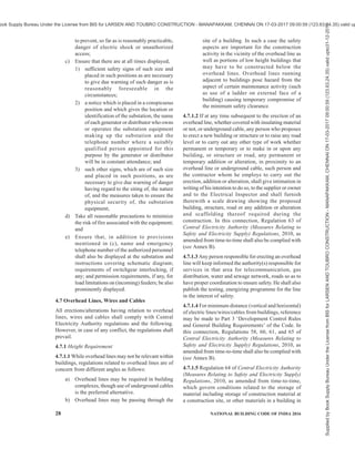 PART 8 BUILDING SERVICES — SECTION 2 ELECTRICAL AND ALLIED INSTALLATIONS 25
1A MINIMUM RECOMMNEDED SPACING BETWEEN THE TRANSFORMER PERIPHERY AND WALLS
FIG. 1 — (Continued)
After calculating the electrical load on the above basis,
an overall load factor of 70 to 90 percent is to be applied
to arrive at the minimum capacity of substation. A future
load may also be considered for substation sizing
(see 3.3). The area required for substation and
transformer room for different capacities is given in
Annex C for general guidance. For reliability, it is
recommended to split the load into more than one
transformer and also provide for standby transformer
as well as multiple sources, bus-section, etc.
4.3 Emergency Power Backup System
4.3.1 Location
The emergency power supply (such as generating sets)
should not be allowed to be installed above ground floor
or below the first basement level of the building. In
case of DG set located in basement, the ceiling of the
DG room shall be the ground floor slab. It is preferable
to install the standby generator in utility building. If
installed in the enclosed space, facilities for forced
ventilation shall be provided such that there is minimum
derating of the equipment. The generating set should
preferably be housed adjacent to MV switchgear in the
substation building to enable transfer of electrical load
efficiently and also to avoid transfer of vibration and
noise to the main building.
4.3.2 Room for Emergency Power Backup System
The capacity of standby generating set shall be sized
for emergency fire and life safty systems [see 4.2.1 (29)]
and other utilities as required and identified for
functional requirement of the building. Having chosen
the capacity and number of generating sets, required
space may be provided for their installation (see Annex
D for general guidance). There shall be provision of
separate direct escape and entry from outside so that in
case of fire, electrical supplies can be disconnected to
X TO BE AS PER 4.2.1(17)
Supplied
by
Book
Supply
Bureau
Under
the
License
from
BIS
for
LARSEN
AND
TOUBRO
CONSTRUCTION
-
MANAPAKKAM,
CHENNAI
ON
17-03-2017
09:00:59
(123.63.24.35)
valid
upto31-12-2017
ook Supply Bureau Under the License from BIS for LARSEN AND TOUBRO CONSTRUCTION - MANAPAKKAM, CHENNAI ON 17-03-2017 09:00:59 (123.63.24.35) valid up
 