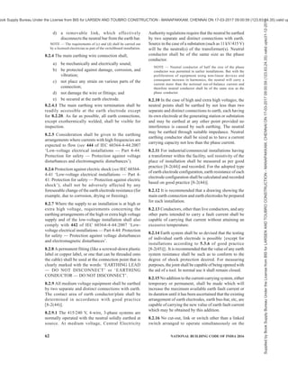 PART 8 BUILDING SERVICES — SECTION 2 ELECTRICAL AND ALLIED INSTALLATIONS 59
as close fitting as possible. Fan clamps for
reinforced concrete roofs shall be buried with
the casting and due care shall be taken that
they shall serve the purpose. Fan clamps for
wooden beams, shall be of suitable flat iron
fixed on two sides of the beam and according
to the size and section of the beam one or two
mild steel bolts passing through the beam shall
hold both flat irons together. Fan clamps for
steel joist shall be fabricated from flat iron to
fit rigidly to the bottom flange of the beam.
Care shall be taken during fabrication that the
metal does not crack while hammer to shape.
Other fan clamps shall be made to suit the
position, but in all cases care shall be taken to
see that they are rigid and safe.
d) Canopies on top and bottom of suspension
rods shall effectively conceal suspensions and
connections to fan motors, respectively.
e) The lead-in-wire shall be of nominal cross-
sectional area not less than 1.5 mm2
copper
and shall be protected from abrasion.
f) Unless otherwise specified, the clearance
between the bottom most point of the ceiling
fan and the floor shall be not less than 2.4 m.
The minimum clearance between the ceiling
and the plane of the blades shall be not less
than 300 mm.
A typical arrangement of a fan clamp is given in Fig. 4.
NOTE — All fan clamps shall be so fabricated that fans revolve
steadily.
7.8.2 Exhaust Fans
For fixing of an exhaust fan, a circular hole shall be
provided in the wall to suit the size of the frame which
shall be fixed by means of rag-bolts embedded in the
wall. The hole shall be nearly plastered with cement
and brought to the original finish of the wall. The
exhaust fan shall be connected to exhaust fan point
which shall be wired as near to the hole as possible by
means of a flexible cord, care being taken that the blades
rotate in the proper direction.
7.8.3 Fannage
7.8.3.1 Where ceiling fans are provided, the bay sizes
of a building, which control fan point locations, play
an important part. Fans of 1 200/1 400 mm sweep
normally cover an area of 9 m2
to 10 m2
and therefore
in general purpose office buildings, for every part of a
bay to be served by the ceiling fans, it is necessary that
the bays shall be so designed that full number of fans
can be suitably located for the bay, otherwise it will
result in ill-ventilated pockets. In general, fans in long
halls may be spaced at 3 m in both the directions. If
building modules do not lend themselves for proper
positioning of the required number of ceiling fans, other
fans such as, air circulators or bracket fans will have to
be employed for the areas uncovered by the ceiling fans.
For this, suitable electrical outlets shall be provided
although result will be disproportionate to cost on
account of fans.
7.8.3.2 Proper air circulation may be achieved either
by larger number of smaller fans or smaller number of
larger fans. The economics of the system as a whole
should be a guiding factor in choosing the number and
type of fans and their locations. For design guidelines
in this regard, reference shall be made to Part 8
‘Building Services, Section 1 Lighting and Natural
Ventilation’ of the Code.
7.8.3.3 Exhaust fans are necessary for spaces, such as
community toilets, kitchens and canteens, and godowns
to provide the required number of air changes (see
Part 8 ‘Building Services, Section 3 Air Conditioning,
Heating and Mechanical Ventilation’ of the Code).
Since the exhaust fans are located generally on the outer
walls of a room, appropriate openings in such walls
shall be provided for, in the planning stage.
NOTE — Exhaust fan requirement is based on the
recommended air changes (see Part 8 ‘Building Services,
Section 3 Air Conditioning, Heating and Mechanical
Ventilation’ of the Code). Reference shall also be made to Part
4 ‘Fire and Life Safety’ of the Code for exhaust fan requirements
for smoke extraction.
7.9 Attachment of Fittings and Accessories
7.9.1 In wiring other than conduit wiring, all ceiling
roses, brackets, pendants and accessories attached to
walls or ceilings shall be mounted on substantial teak
wood blocks twice varnished after all fixing holes are
made in them. Blocks shall not be less than 40 mm
deep. Brass screws shall only be used for attaching
fittings and accessories to their base blocks.
7.9.2 Where teak or hardwood boards are used for
mounting switches, regulators, etc, these boards shall
be well varnished with pure shellac on all four sides (both
inside and outside),irrespectiveof being painted to match
the surroundings. The size of such boards shall depend
on the number of accessories that can be conveniently
and neatly be arranged. Where there is danger of attack
by white ants, the boards shall be treated with suitable
anti-termite compound and painted on both sides.
7.10 Interchangeability
Similar parts of all switches, lamp holders, distribution
fuse-boards, ceiling roses, brackets, pendants, fans and
all other fittings shall be so chosen that they are of the
same type and interchangeable in each installation.
7.11 Equipment
Electrical equipment which form integral part of wiring
Supplied
by
Book
Supply
Bureau
Under
the
License
from
BIS
for
LARSEN
AND
TOUBRO
CONSTRUCTION
-
MANAPAKKAM,
CHENNAI
ON
17-03-2017
09:00:59
(123.63.24.35)
valid
upto31-12-2017
ook Supply Bureau Under the License from BIS for LARSEN AND TOUBRO CONSTRUCTION - MANAPAKKAM, CHENNAI ON 17-03-2017 09:00:59 (123.63.24.35) valid up
 
