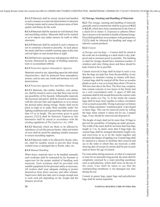PART 7 CONSTURCTION MANAGEMENT, PRACTICES AND SAFETY 21
r) Removal of crooked trees on footpaths for
proper and safe utilization of footpath.
s) Removal of trees obstructing the carriage ways
and their replantation, wherever feasible.
t) Freeing of trees embedded in the compound
wall/dwarf walls on footpaths to save both the
trees and the walls.
u) Providing planters in the central verge in the
deck portion of flyover to ensure proper glare
cutting during night hours and improving
aesthetics during the day.
w) Proper location of signage boards so as to be
safe from moving traffic near the footpath
edges and give clear visibility.
y) Selection, procurement and installation of
street furniture.
z) Selection, procurement and installation in
respect of accessibility features as per the
requirements given in 13 of Part 3
‘Development Control Rules and General
Building Requirements’ of the Code.
NOTE — The relevant standards/publications of Indian Roads
Congress may be referred to.
6.7.2 The road work zones are areas of conflict between
normal operating traffic, construction workers, road
building machineries and construction traffic. If it is a
construction of new road, normal operating traffic will
not be there but the care has to be taken to avoid and or
remove conflicts between workers and construction
machineries and construction traffic. Problem becomes
more serious if it is an urban road with significant
proportion of vulnerable road users. The road work
zones and the traffic around them should be so planned
and managed so as to ensure traffic safety, facilitate
smooth and efficient flow of traffic and also provide
safe working environment for the workers.
NOTE — For guidance on management of pedestrians/cyclists/
vehicles near road construction sites, reference may be made
to IRC SP 55 : 2014 ‘Guidelines on traffic management in work
zones’.
6.8 Measures against pollution and hazard due to dust,
smoke and debris, such as screens and barricading shall
be installed at the site during construction. Plastic/
tarpaulin sheet covers shall be used for trucks
transporting fine materials liable to cause environmental
pollution.
7 TEMPORARY WORKS
7.1 The construction of most types of permanent works
requires the use of some form of temporary works.
Temporary works are the parts of a construction project
that are needed to enable the permanent works to be
built.  Usually the temporary works are removed after
use, for example, access, scaffolds, props, shoring,
excavation support, false work and formwork,
etc. Sometimes the temporary works are incorporated
into the permanent works, for example, haul road
foundations and crane or piling platforms which may
be used for hard standing or road foundations. The same
degree of care and attention should be given to the
design and construction of temporary works as to the
design and construction of the permanent works. 
Considering that as temporary works may be in place
for only a short while, there is a tendency to assume
they are less important, which is incorrect. Lack of care
in design, selection, assembly, etc, leaves temporary
works liable to fail or collapse. While organizing the
temporary works, aspects as given below should be
followed:
a) The person organizing the temporary works
should be aware of the problems that can occur
at each stage of the process and how to prevent
these.  They need to coordinate design,
selection of equipment, appointment of
contractors, supervision of work, checking
completion, authorization to load and
removal. 
b) If so required, a temporary works co-ordinator
(TWC) may be employed in case of medium
and large projects, whose requisite
qualification and experience should be
specified. The role of TWC and supervisor
should be decided. The coordinator shall have
adequate field training for temporary works.
The contractor shall ensure that work is
allocated and carried out in a manner that does
not create unacceptable risk of harm to
workers or members of the public.  On
projects with relatively simple temporary
works needs, a TWC may be avoided,
however, it shall be ensured that temporary
works are properly managed.
c) The cost of any temporary works is generally
included in the build-up of the tender.
d) Temporary works are often taken from site to
site and re-used and it is important to consider
the robustness of components in their design.
However, temporary works that are designed
only to be used during construction shall not
be removed until the satisfactory safety criteria
for their use has been met.
e) Proper planning and co-ordination should be
done in respect of sequence and timely
execution of temporary works, as also for
ensuring that they are correctly installed, used,
checked and maintained. 
f) In each of the cases of temporary works, the
person organizing the temporary works should
assess the soil conditions to be sure that it is
Supplied
by
Book
Supply
Bureau
Under
the
License
from
BIS
for
LARSEN
AND
TOUBRO
CONSTRUCTION
-
MANAPAKKAM,
CHENNAI
ON
17-03-2017
09:00:59
(123.63.24.35)
valid
upto31-12-2017
ook Supply Bureau Under the License from BIS for LARSEN AND TOUBRO CONSTRUCTION - MANAPAKKAM, CHENNAI ON 17-03-2017 09:00:59 (123.63.24.35) valid up
 