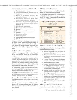 PART 7 CONSTURCTION MANAGEMENT, PRACTICES AND SAFETY 57
10.13.4.4 Materials which are likely to cause dust
nuisance or undue environmental pollution in any other
way, shall be removed from the site at the earliest and
till then they shall be suitably covered. Such materials
shall be covered during transportation also.
10.13.4.5 Following other requirements should also be
met:
a) Glass and steel should be dumped or buried
separately to prevent injury.
b) Workman should be provided with suitable
protective gears for personal safety during
works, like safety helmets, boots, hand gloves,
goggles, special attire, etc.
c) Work of removal of debris should be carried
out during day. In case of poor visibility
artificial light may be provided.
d) Debris should first be removed from top. Early
removal from bottom or sides of dump may
cause collapse of debris, causing injuries.
10.14 Miscellaneous
10.14.1 No demolition work should be carried out
during night as far as possible, especially when the
structure to be demolished is in an inhabited area. If
such night work has to be done, additional precautions
by way of additional red warning signals, working lights
and watchmen, shall be provided to avoid any injury
to workers and public. Demolition work shall not be
carried out during storm and heavy rain.
10.14.2 Warning devices shall be installed in the area
to warn the workers in case of any danger.
10.14.3 Safety devices like industrial safety helmets
conforming to the accepted standards [7(28)] and
goggles made of celluloid lens, shall be issued to the
workers. Foreman-in-charge of the work areas shall
ensure that all the workers are wearing the safety
devices before commencing any work.
10.14.4 Construction sheds and tool boxes shall be so
located as to protect workers from injuries from the
falling debris.
10.14.5 Where there is a likelihood of injuries to hands
of workers when demolishing RCC, steel structures, etc,
gloves of suitable materials shall be worn by workers.
10.14.6 Sufficient protection by way of both overhead
cover and screens shall be provided to prevent injuries
to the workers and the public.
10.14.7 Safety belts or ropes shall be used by workers
when working at higher levels.
10.14.8 Grading of Plot
When a building has been demolished and no building
operation has been projected or approved, the vacant
plot shall be filled, graded and maintained in conformity
to the established street grades at kerb level. The plot
shall be maintained free from the accumulation of
rubbish and all other unsafe and hazardous conditions
which endangers the life or health of the public; and
provisions shall be made to prevent the accumulation
of water or damage to any foundations on the premises
or the adjoining property.
10.15 First-Aid
10.15.1 A copy of all pertinent regulations and notices
concerning accidents, injury and first-aid shall be
prominently exhibited at the work site.
10.15.2 Depending on the scope and nature of the work,
a person, qualified in first-aid shall be available at work
site to render and direct first-aid to casualties. He shall
maintain a list of individuals qualified to serve in first-
aid work. Enough first-aid kit, including a stretcher and
a cot with accessories shall be provided at site. A
telephone may be provided to first-aid assistant with
telephone numbers of the hospitals prominently
displayed.
Complete reports of all accidents and action taken
thereon shall be forwarded to the competent authorities.
SECTION 5 REPAIRS, RETROFITTING AND
STRENGTHENING OF BUILDINGS
11 MAINTENANCE MANAGEMENT
Maintenance management of building is the art of
preserving over a long period what has been
constructed. Whereas construction stage lasts for a short
period, maintenance continues for comparatively very
large period during the useful life of building.
Inadequate or improper maintenance adversely affects
the environment in which people work, thus affecting
the overall output. In the post construction stage the
day to day maintenance or upkeep of the building shall
certainly delay the decay of the building structure.
Though the building may be designed to be very durable
it needs maintenance to keep it in good condition. The
maintenance management of buildings shall be done
in accordance with Part 12 ‘Asset and Facility
Management’ of the Code.
12 PREVENTION OF CRACKS
12.1 Cracks in buildings are of common occurrence. A
building component develops cracks whenever stress
in the component exceeds its strength. Stress in a
building component could be caused by externally
applied forces, such as dead, imposed, wind or seismic
loads, or foundation settlement or it could be induced
internally due to thermal movements, moisture changes,
chemical action, etc.
Supplied
by
Book
Supply
Bureau
Under
the
License
from
BIS
for
LARSEN
AND
TOUBRO
CONSTRUCTION
-
MANAPAKKAM,
CHENNAI
ON
17-03-2017
09:00:59
(123.63.24.35)
valid
upto31-12-2017
ook Supply Bureau Under the License from BIS for LARSEN AND TOUBRO CONSTRUCTION - MANAPAKKAM, CHENNAI ON 17-03-2017 09:00:59 (123.63.24.35) valid up
 