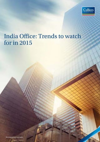 India Office: Trends to watch
for in 2015
 
