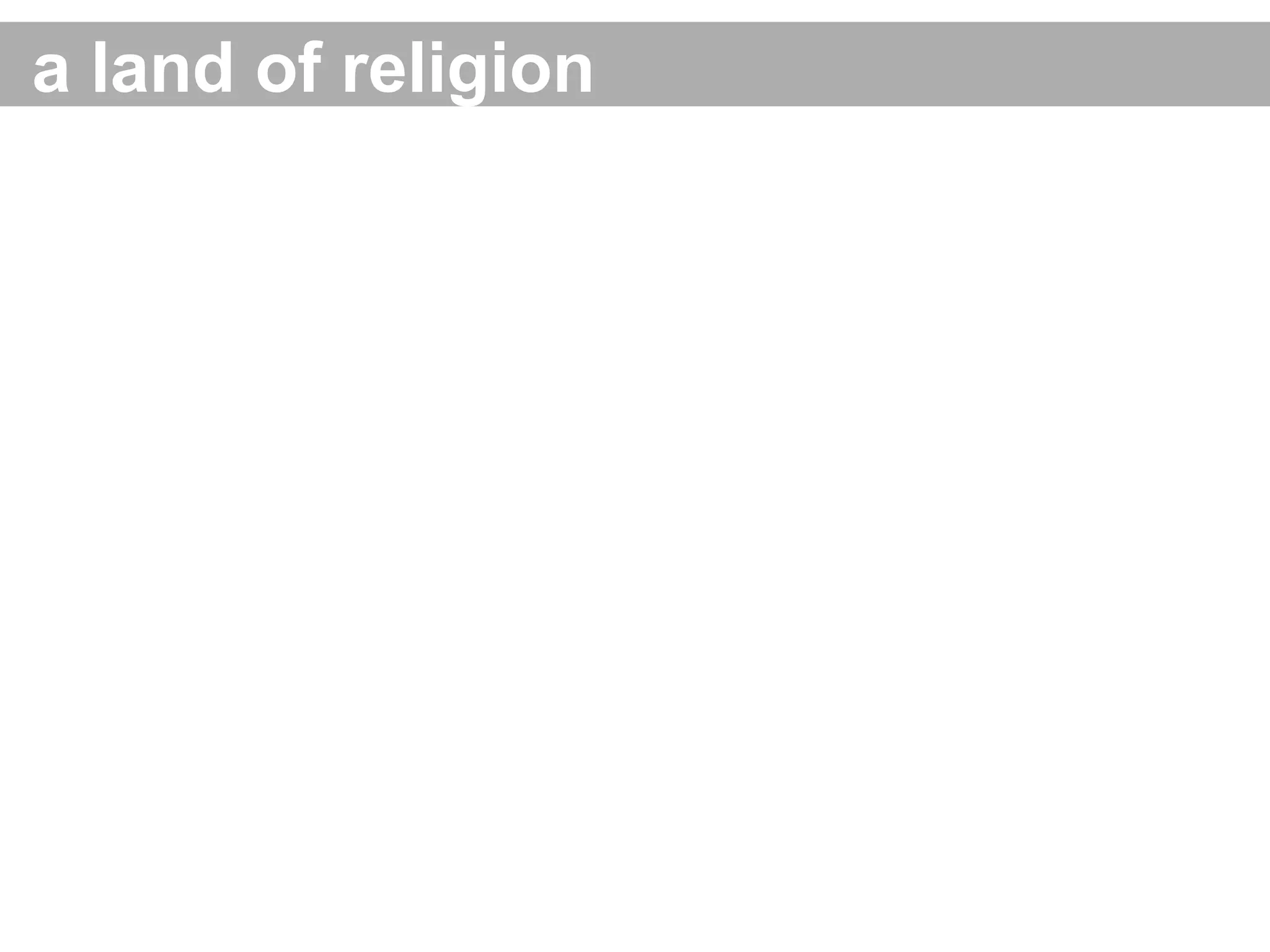 a land of religion
 