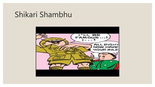 Shikari Shambhu
 
