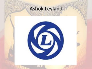 Ashok Leyland
 