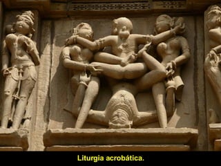 Liturgia acrobática. 