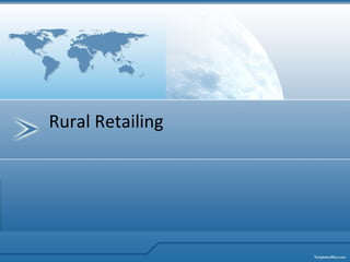 Rural Retailing 