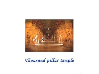 Thousand pillar temple
 