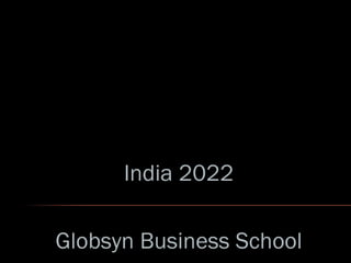 India 2022 Globsyn Business School 