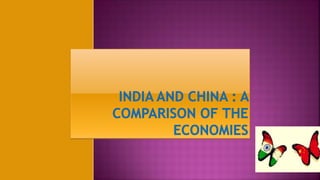 India and china comparision. | PPTX