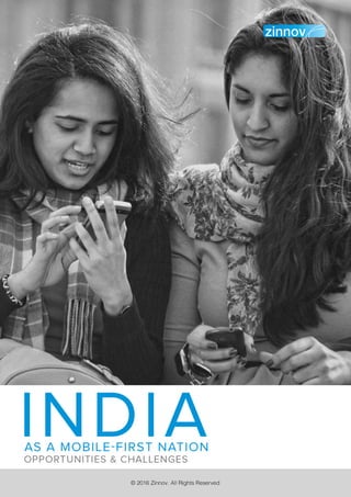 India as a mobile first Nation : Whitepaper by Zinnov