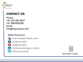 Phone:
+91 224 264 9627
+91 8080856256
Email:
info@arguscmpo.com
CONTACT US:
WELCOME TO INDIA
 